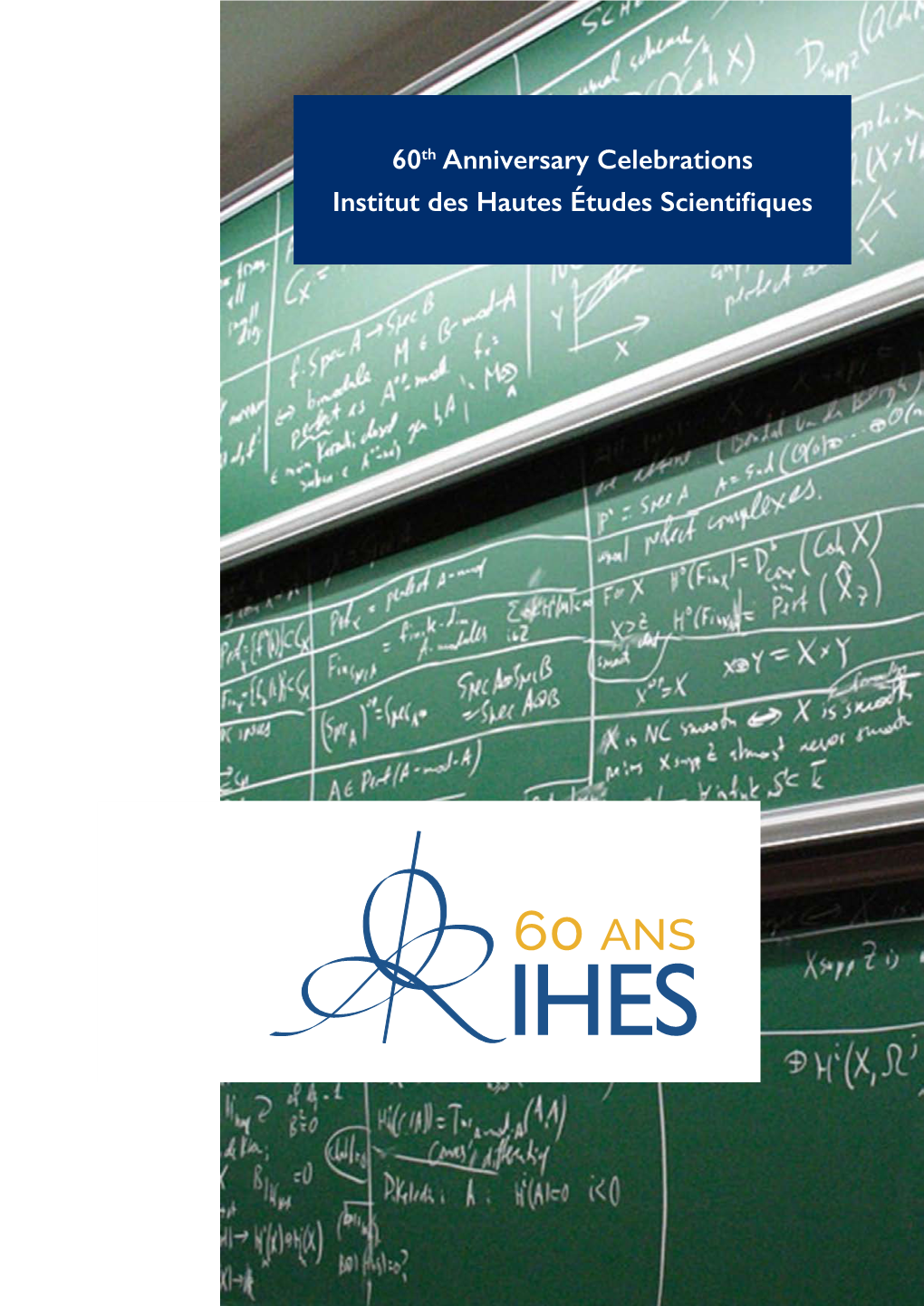 60Th Anniversary Celebrations Institut Des Hautes Études Scientifiques