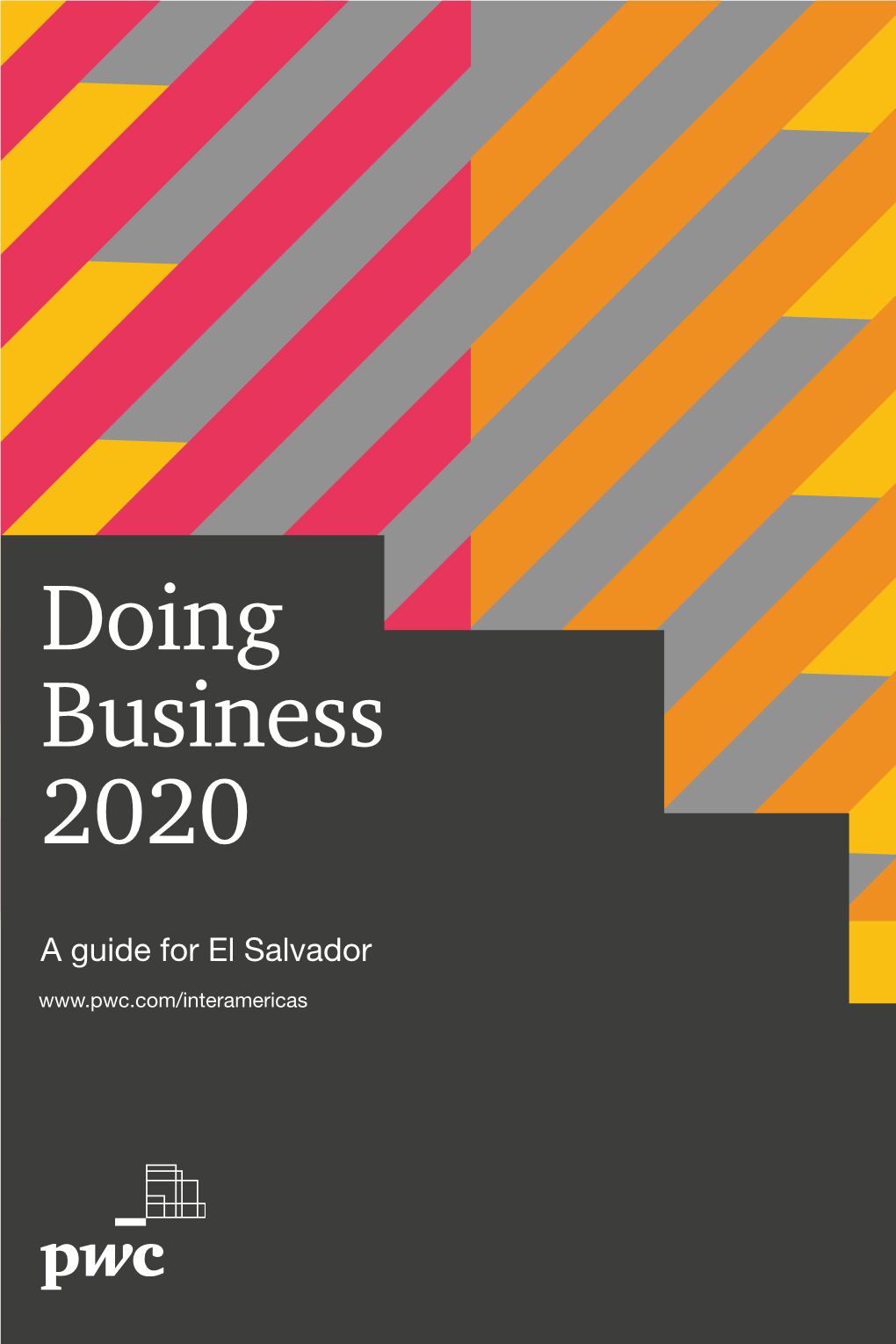 A Guide for El Salvador 2 | Doing Business 2020 a Guide for El Salvador 3