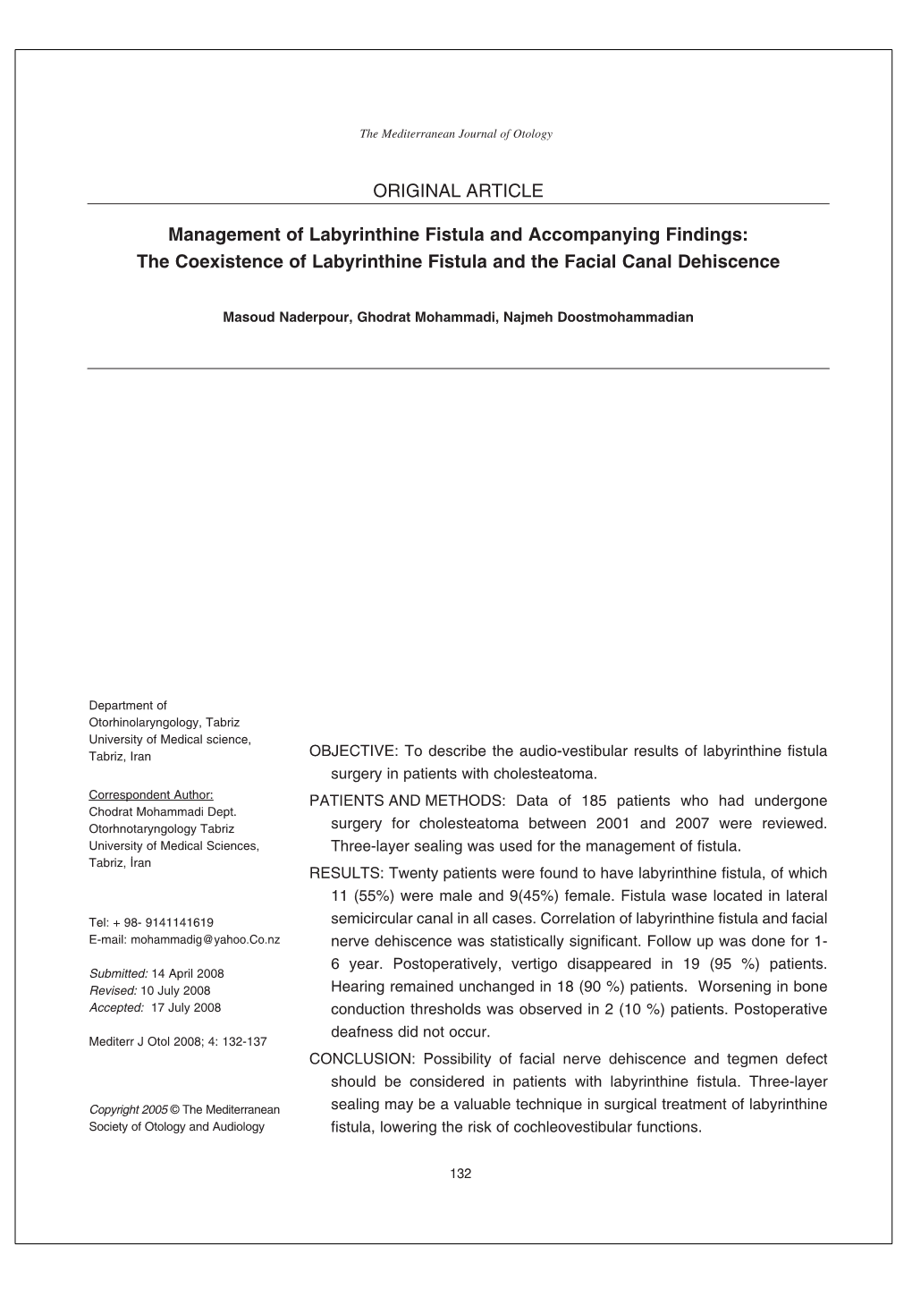 The Coexistence of Labyrinthine Fistula and the Facial Canal Dehiscence