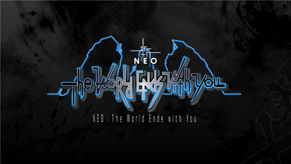 The World Ends with You -Final Remix- NEO: the World Ends with You