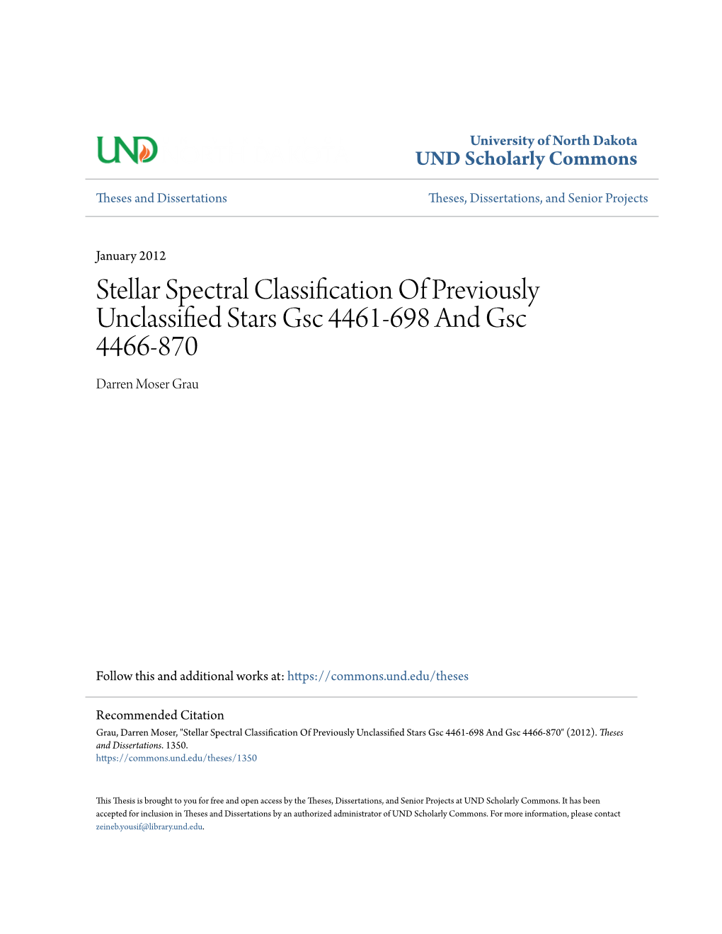 Stellar Spectral Classification of Previously Unclassified Stars Gsc 4461-698 and Gsc 4466-870