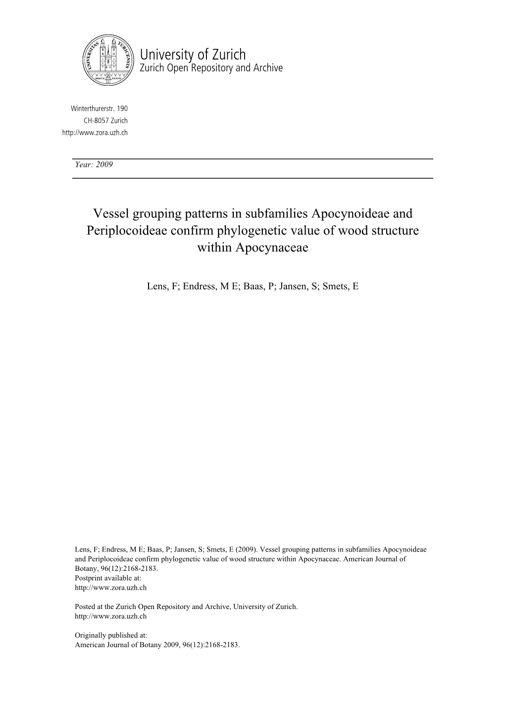 Vessel Grouping Patterns in Subfamilies Apocynoideae and Periplocoideae Confirm Phylogenetic Value of Wood Structure Within Apocynaceae