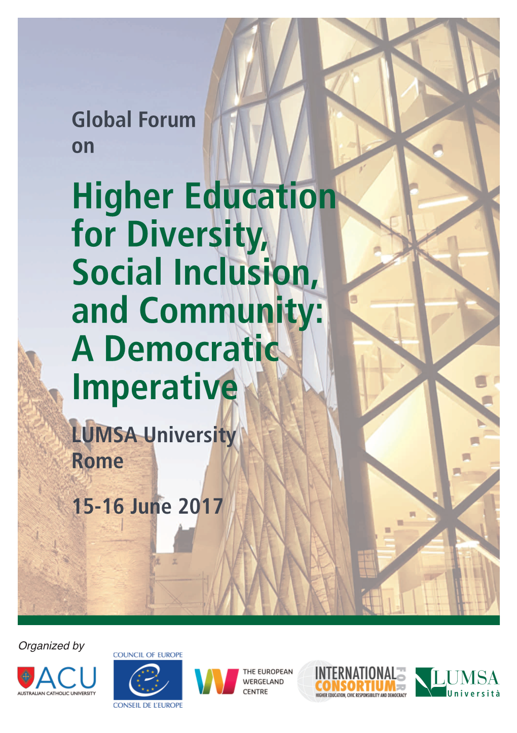 Higher Education for Diversity, Social Inclusion, and Community: a Democratic Imperative LUMSA University Rome