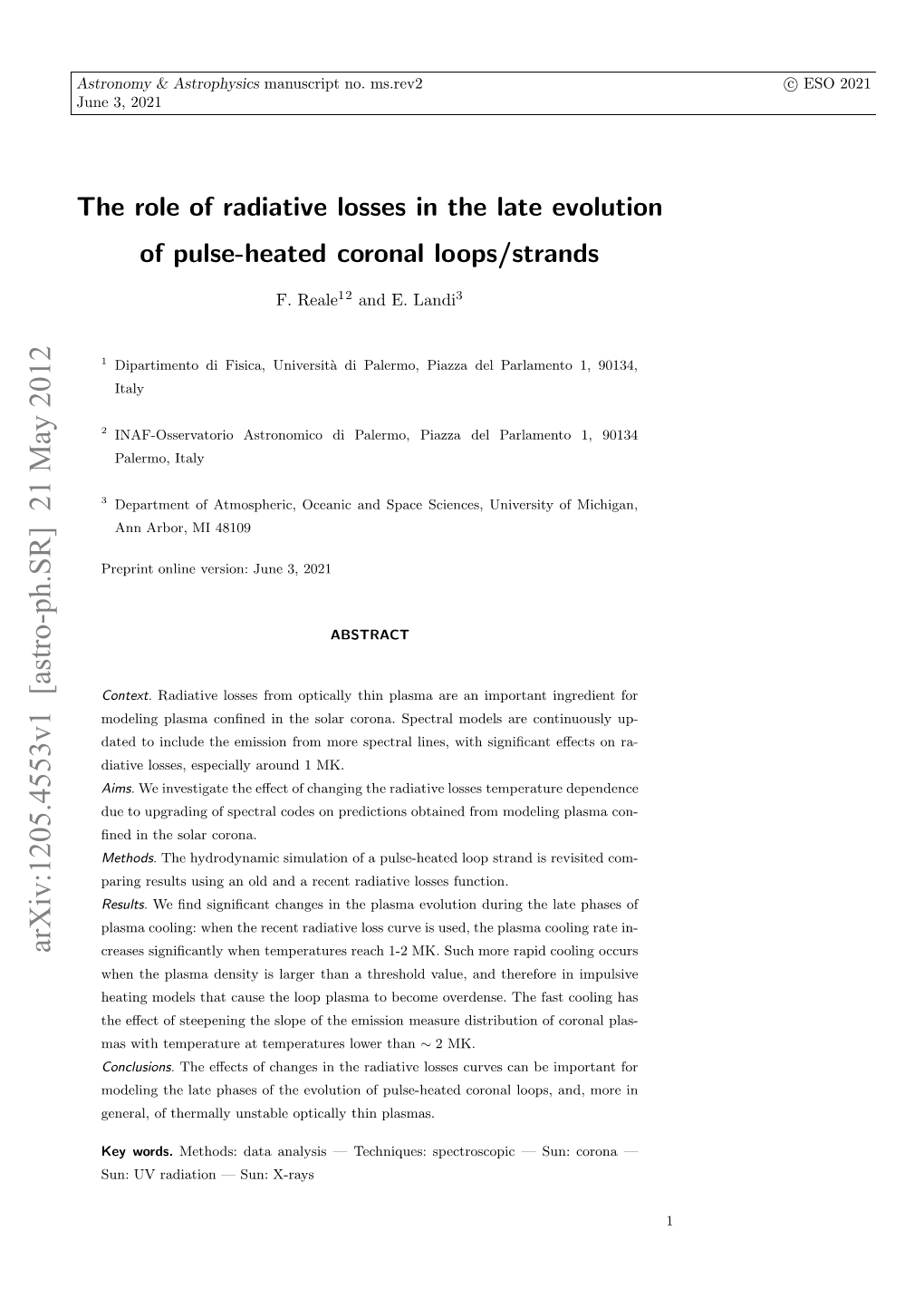 The Role of Radiative Losses in the Late Evolution of Pulse-Heated Coronal