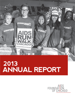 2013 Annual Report 2 | AIDS FOUNDATION of CHICAGO