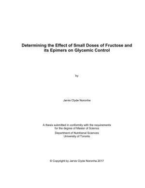 Determining the Effect of Small Doses of Fructose and Its Epimers on Glycemic Control