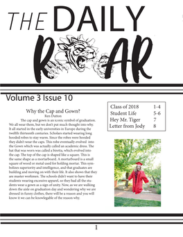 Volume 3 Issue 10 Class of 2018 1-4 Why the Cap and Gown? Ren Dutton Student Life 5-6 the Cap and Gown Is an Iconic Symbol of Graduation