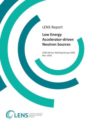 LENS Report Low Energy Accelerator-Driven Neutron Sources