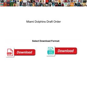Miami Dolphins Draft Order