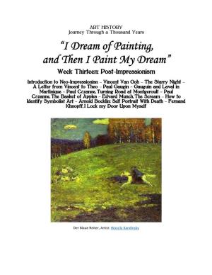 I Dream of Painting, and Then I Paint My Dream: Post-Impressionism