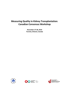 Measuring Quality in Kidney Transplantation: Canadian Consensus Workshop