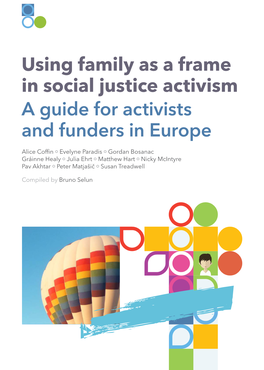 Using Family As a Frame in Social Justice Activism a Guide for Activists and Funders in Europe