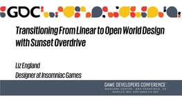 Transitioning from Linear to Open World Design with Sunset Overdrive