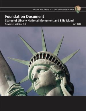 Statue of Liberty National Monument and Ellis Island New Jersey and New York July 2018 Foundation Document
