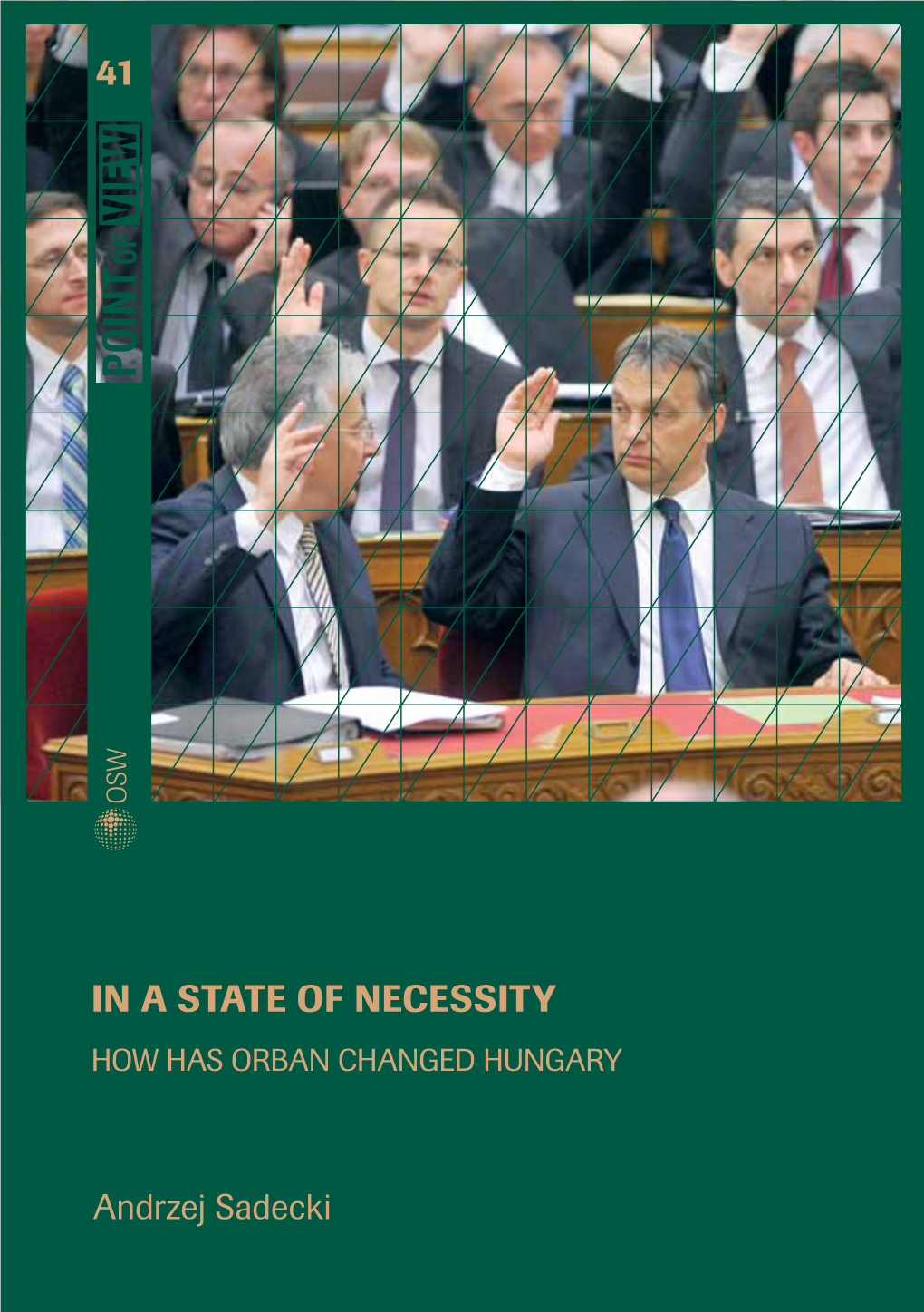 In a State of Necessity: How Has Orban Changed Hungary