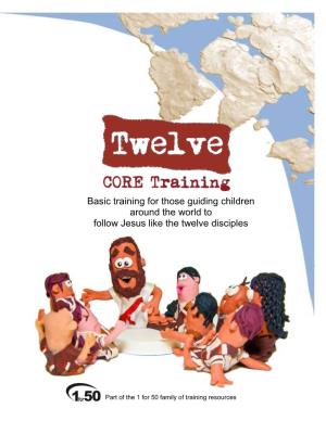 Basic Training for Those Guiding Children Around the World to Follow Jesus Like the Twelve Disciples