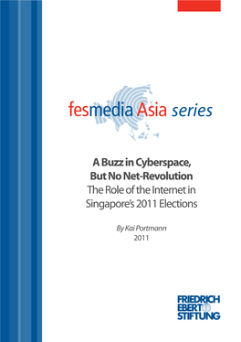 The Role of the Internet in Singapore's 2011 Elections