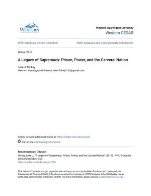 A Legacy of Supremacy: Prison, Power, and the Carceral Nation