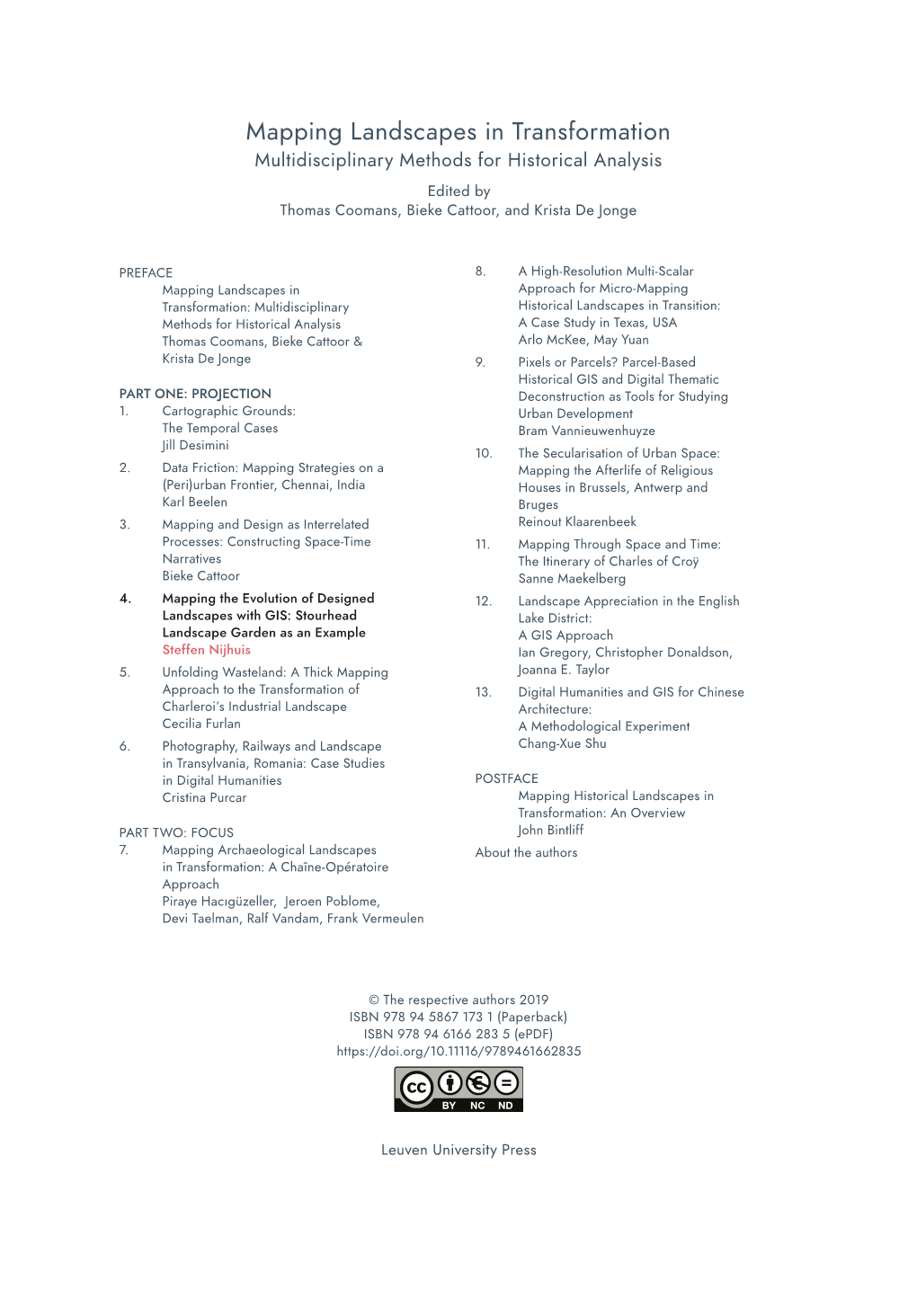 Mapping Landscapes in Transformation Multidisciplinary Methods for Historical Analysis Edited by Thomas Coomans, Bieke Cattoor, and Krista De Jonge