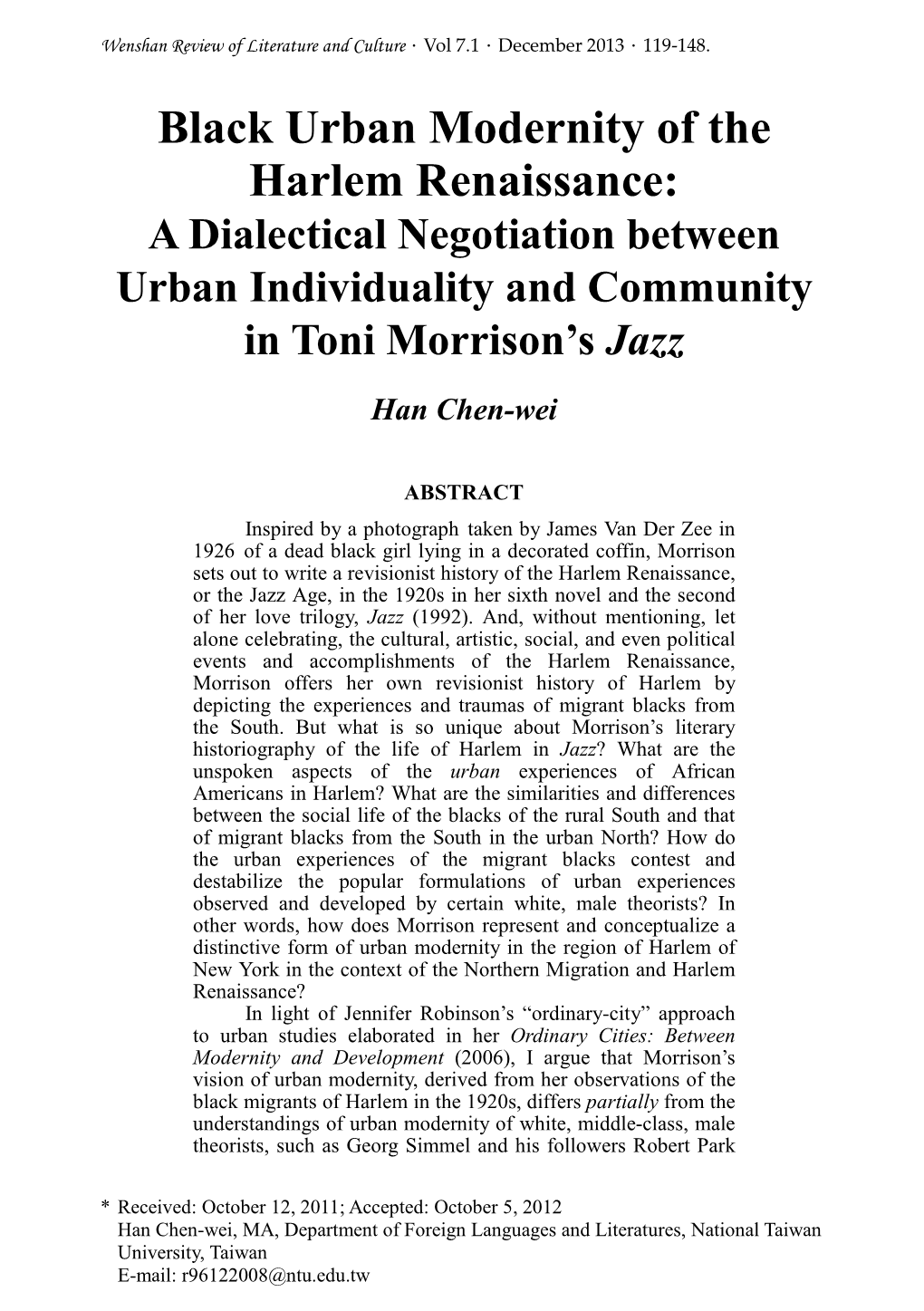 Black Urban Modernity of the Harlem Renaissance: a Dialectical Negotiation Between Urban Individuality and Community in Toni Morrison’S Jazz Han Chen-Wei