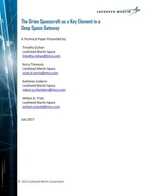 The Orion Spacecraft As a Key Element in a Deep Space Gateway