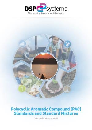 Polycyclic Aromatic Compound (PAC) Standards and Standard Mixtures Solutions for a Greener World Introduction