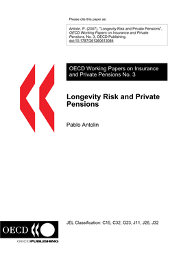 Longevity Risk and Private Pensions", OECD Working Papers on Insurance and Private Pensions, No