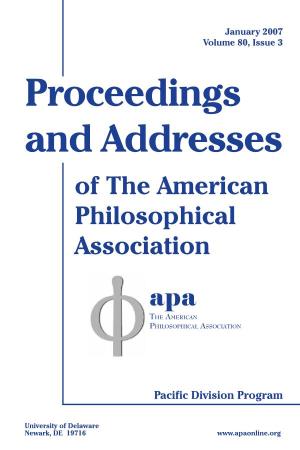 Proceedings and Addresses of the American Philosophical Association