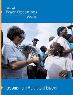 Lessons from Multilateral Envoys GLOBAL PEACE OPERATIONS REVIEW