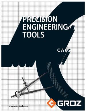 PRECISION ENGINEERING TOOLS WE HAVE WHAT IT TAKES to EXCEED & EXCEL the Plant