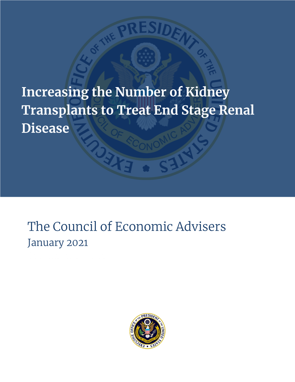 Increasing the Number of Kidney Transplants to Treat End Stage Renal Disease