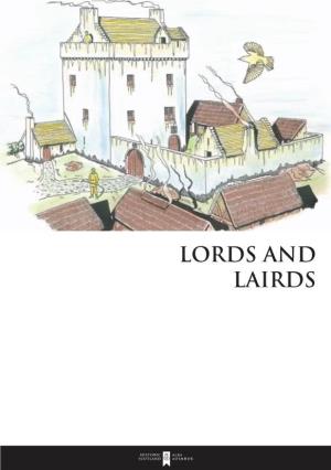 LORDS and LAIRDS Cotland Was Transformed Both Spolitically and Physically in the 12Th and 13Th Centuries