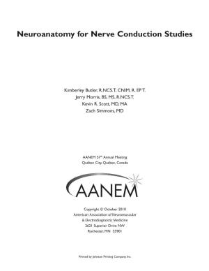 Neuroanatomy for Nerve Conduction Studies
