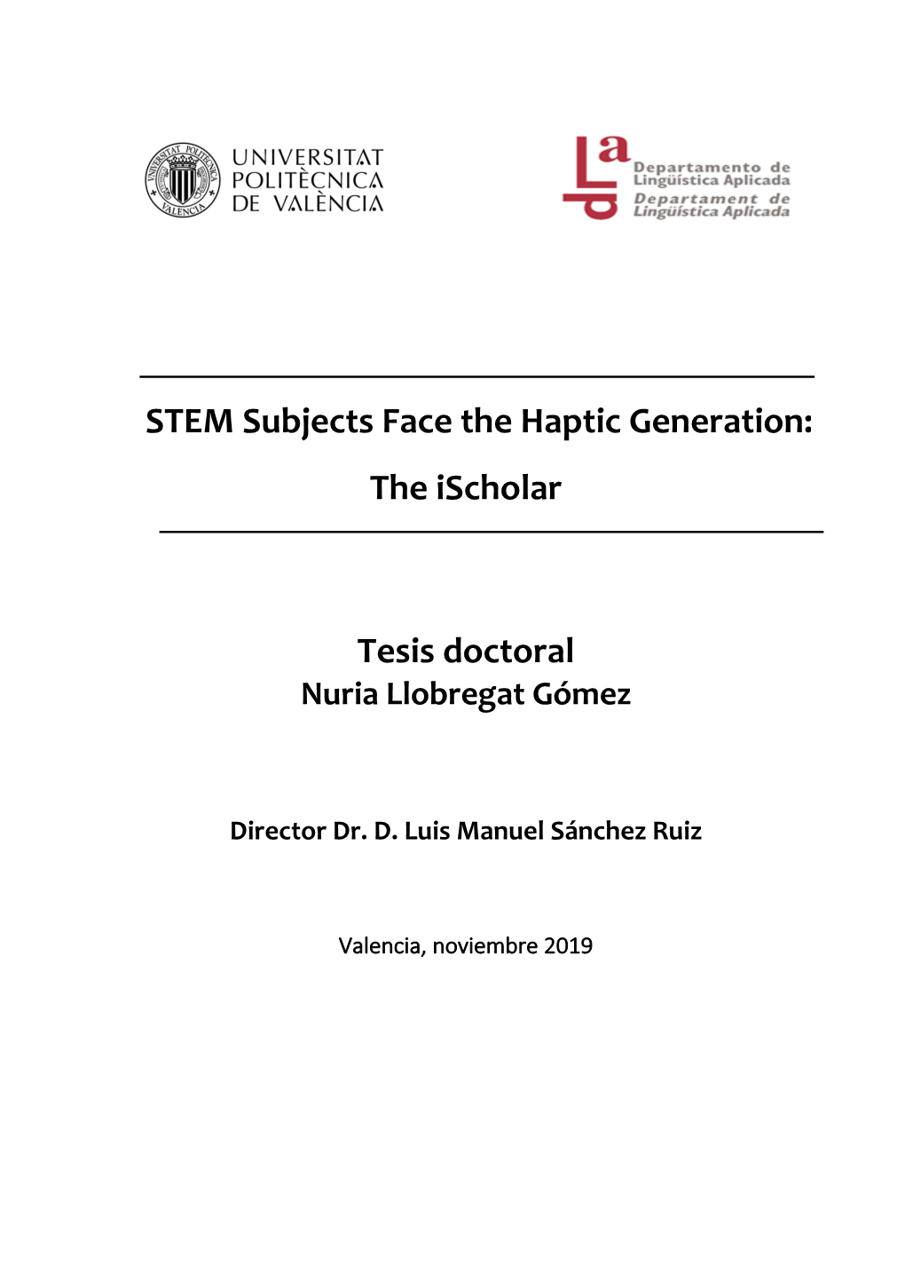 STEM Subjects Face the Haptic Generation: the Ischolar Tesis