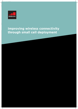 Improving Wireless Connectivity Through Small Cell Deployment IMPROVING WIRELESS CONNECTIVITY THROUGH SMALL CELL DEPLOYMENT