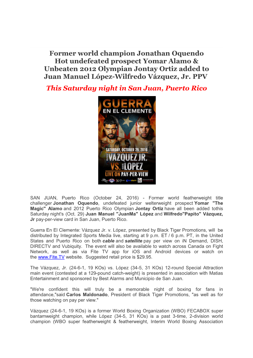 Former World Champion Jonathan Oquendo Hot Undefeated Prospect Yomar Alamo & Unbeaten 2012 Olympian Jontay Ortiz Added to Juan Manuel López-Wilfredo Vázquez, Jr