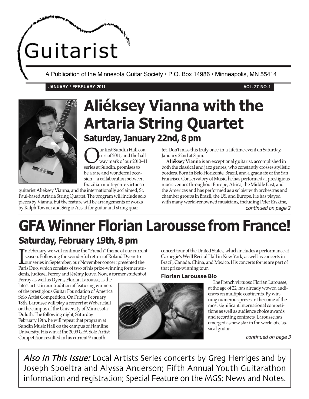 Aliéksey Vianna with the Artaria String Quartet GFA Winner Florian