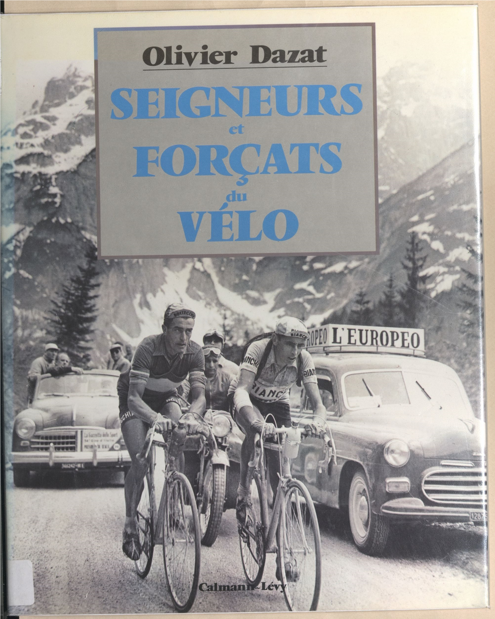 Seigneurs Et Forçats Du Vélo