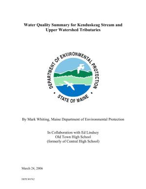 Water Quality Summary for Kenduskeag Stream and Upper Watershed Tributaries