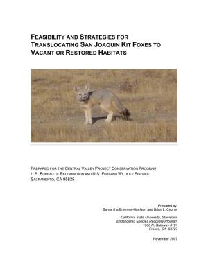 Feasibility and Strategies for Translocating San Joaquin Kit Foxes to Vacant Or Restored Habitats
