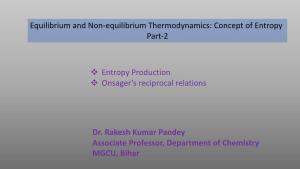 Equilibrium and Non-Equilibrium Thermodynamics: Concept of Entropy Part-2