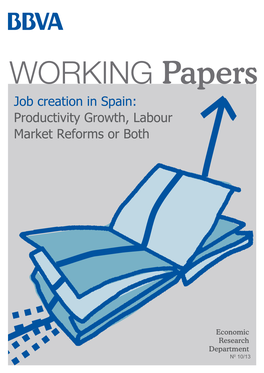 Job Creation in Spain: Productivity Growth, Labour Market Reforms Or Both