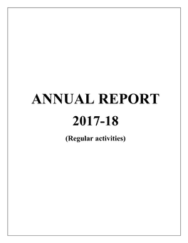 ANNUAL REPORT 2017-18 (Regular Activities)