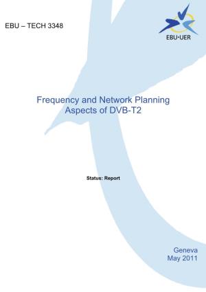Frequency and Network Planning Aspects of DVB-T2