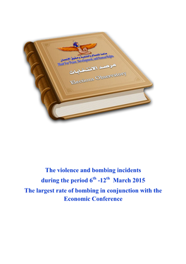 The Violence and Bombing Incidents During the Period 6 -12 March