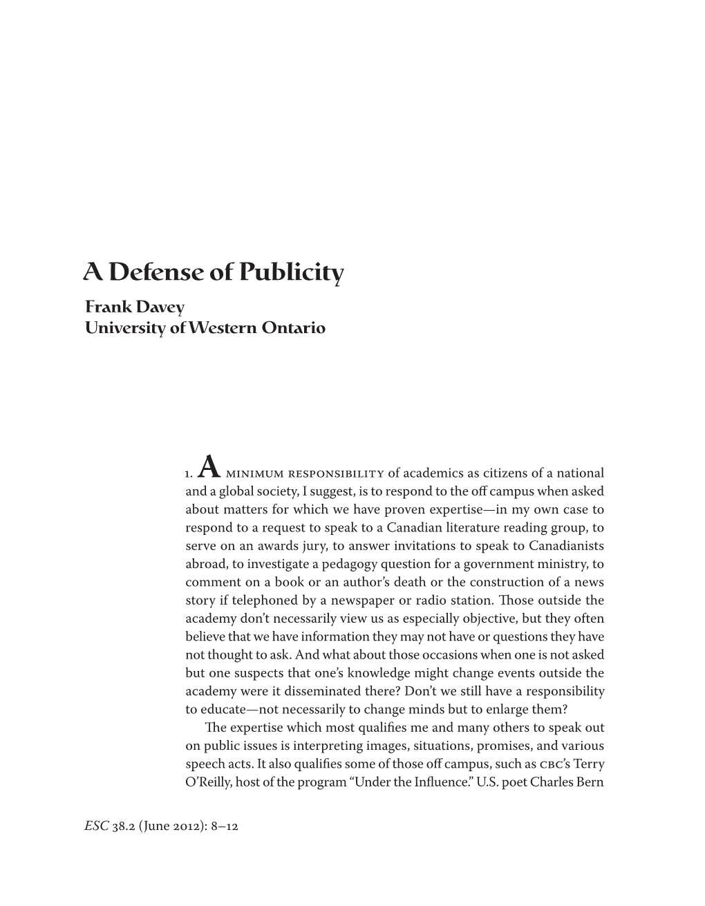 A Defense of Publicity Frank Davey University of Western Ontario