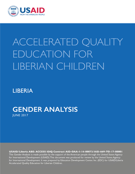 Accelerated Quality Education for Liberian Children | Gender Analysis | 1 ACCELERATED QUALITY EDUCATION for LIBERIAN CHILDREN