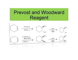 Prevost and Woodward Reagent