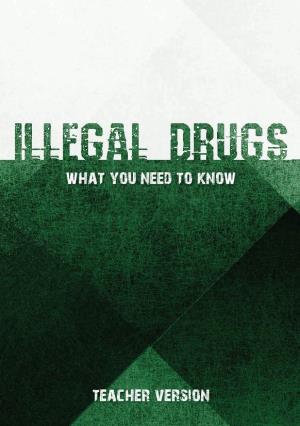Illegal Drugs - the Facts 1 Contents Introduction