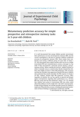 Metamemory Prediction Accuracy for Simple Prospective and Retrospective Memory Tasks in 5-Year-Old Children ⇑ Lia Kvavilashvili A, ,1, Ruth M